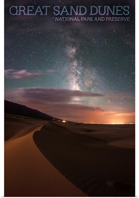 Great Sand Dunes National Park, Milky Way: Travel Poster