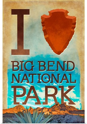 I Heart Big Bend National Park, Texas