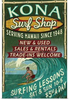 Kona, Hawaii - Surf Shop Vintage Sign: Retro Travel Poster