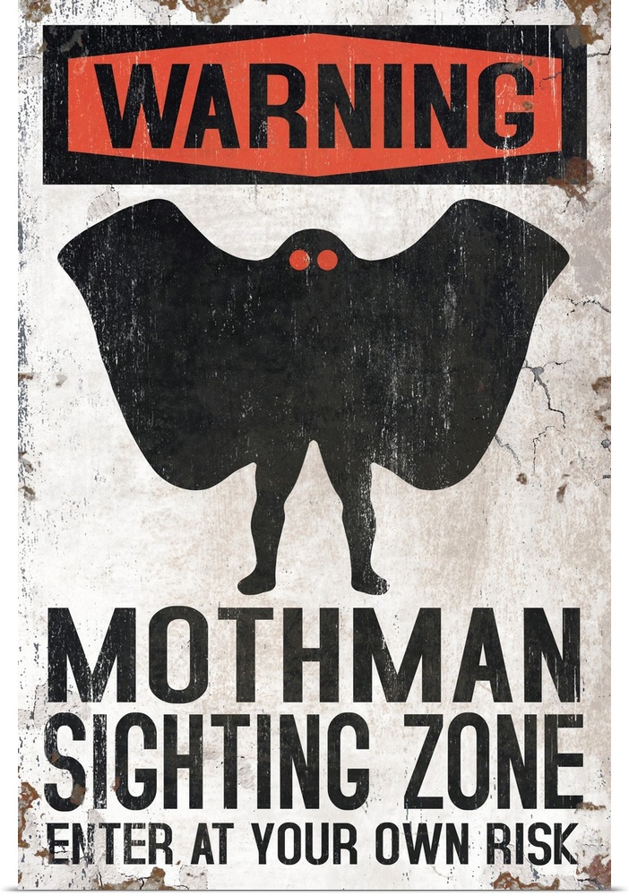 Mothman Sighting Zone - Enter At Your Own Risk