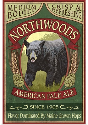 Northwoods, Maine - Black Bear Ale Vintage Sign: Retro Travel Poster