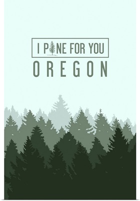 Oregon - I Pine for You