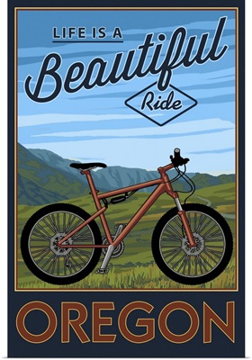 Oregon -  Life is a Beautiful Ride - Mountain Bike Scene