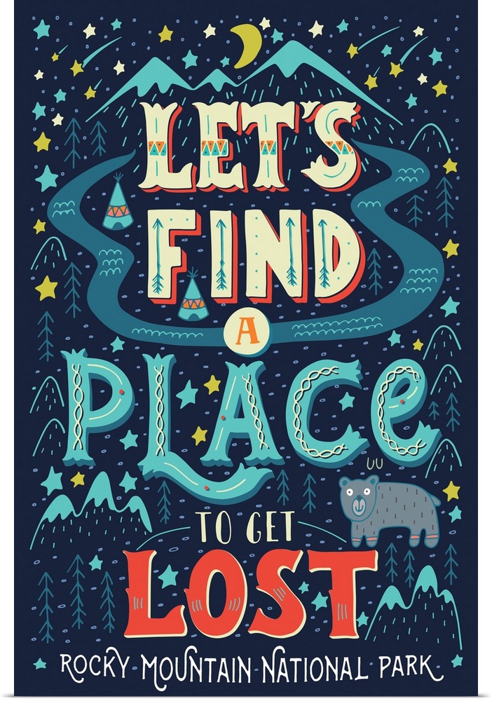 Rocky Mountain National Park, Let's Find A Place To Get Lost: Graphic Travel Poster