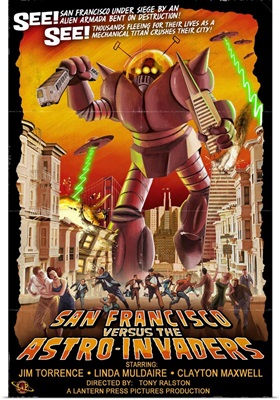 San Francisco Versus the Astro-Invaders: Retro Poster Art