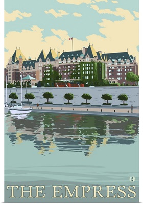 The Empress Hotel - Victoria, British Columbia, Canada: Retro Travel Poster