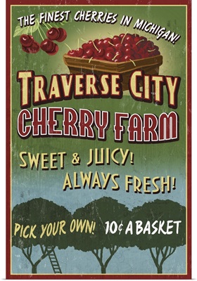 Traverse City, Michigan - Cherry Farm Vintage Sign: Retro Travel Poster