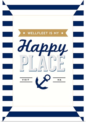 Wellfleet Is My Happy Place, Massachusetts