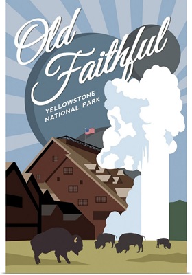 Yellowstone National Park, Old Faithful: Graphic Travel Poster