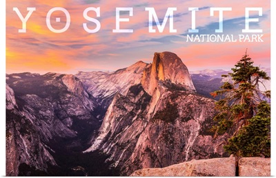 Yosemite National Park, Half Dome Landscape: Travel Poster