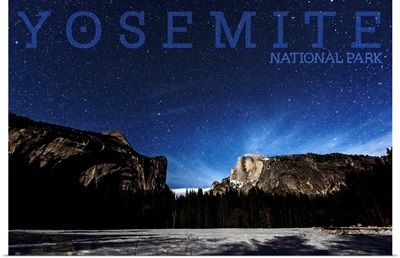 Yosemite National Park, Night Sky: Travel Poster