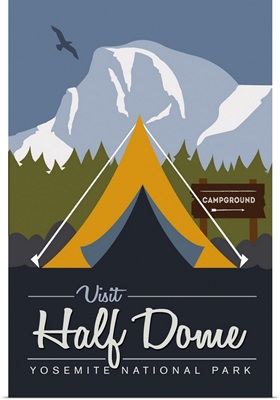 Yosemite National Park, Visit Half Dome: Graphic Travel Poster