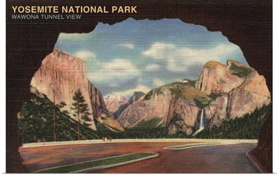 Yosemite National Park, Wawona Tunnel View: Retro Travel Poster