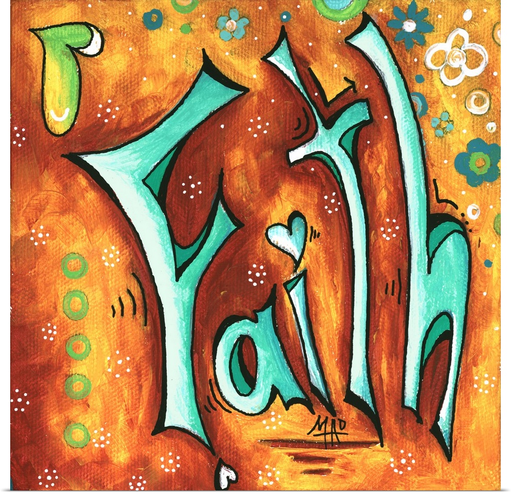Contemporary painting of the word faith in teal against an earth toned background.