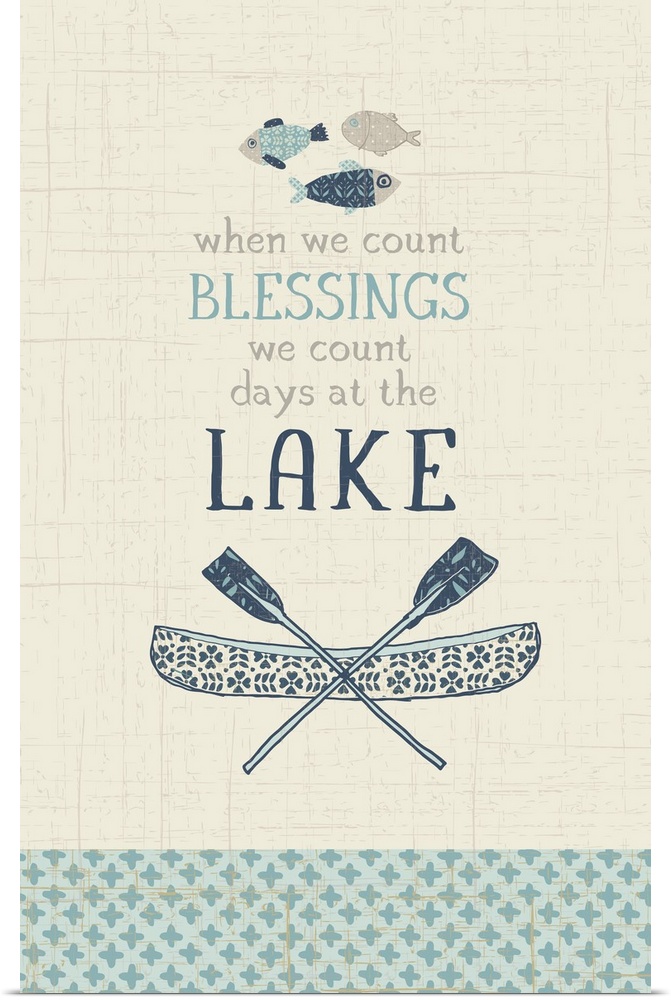 "When we count BLESSINGS we count days at the LAKE"