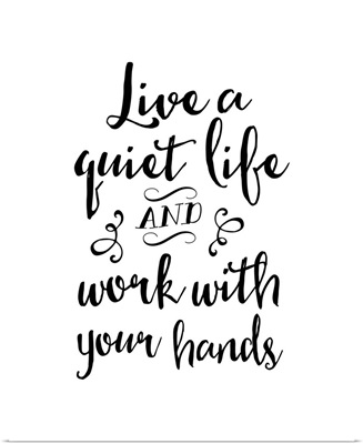 Live a Quiet Life