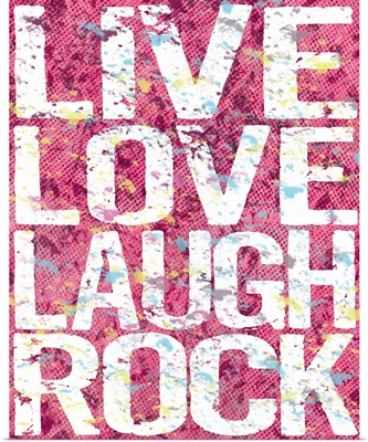 Live love laugh rock