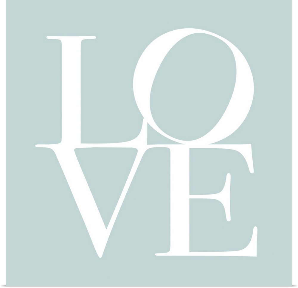 LOVE, typography text art print and canvas print, with the word LOVE written against a duck egg blue background. Chic, con...