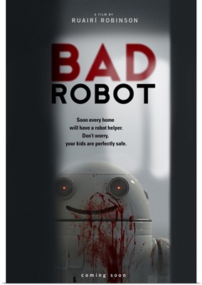 Bad Robot - Movie Poster