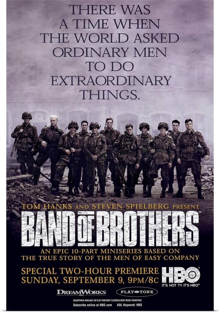 Vertical advertisement for the miniseries, Band of Brothers, directed by Tom Hanks and Steven Spielberg. A group of soldie...