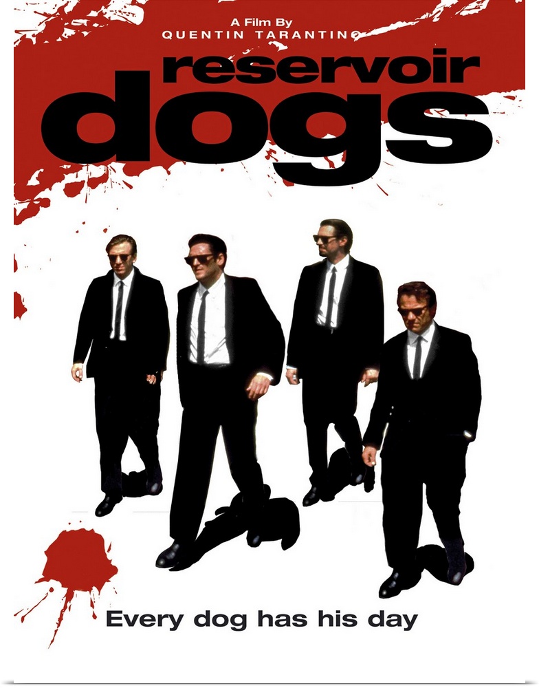 Movie poster for "Reservoir Dogs". It has the four main characters walking in suits with splashes of red on the top and bo...