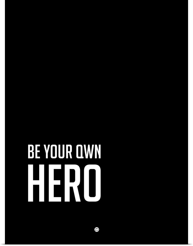 Be Your Own Hero Poster Black