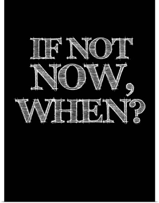 If Not Now, When, Poster Black