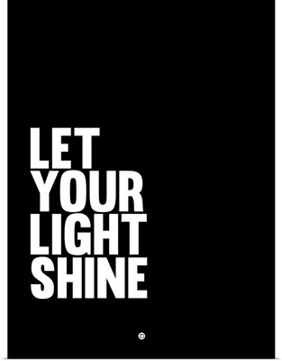 Let Your Lite Shine Poster II