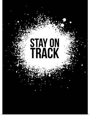 Stay on Track Poster Black