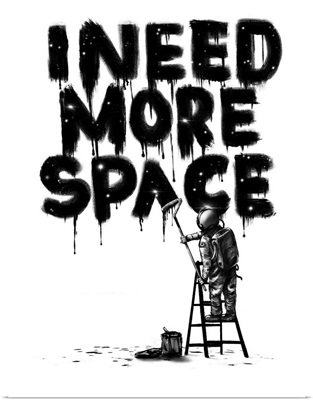 I Need More Space II