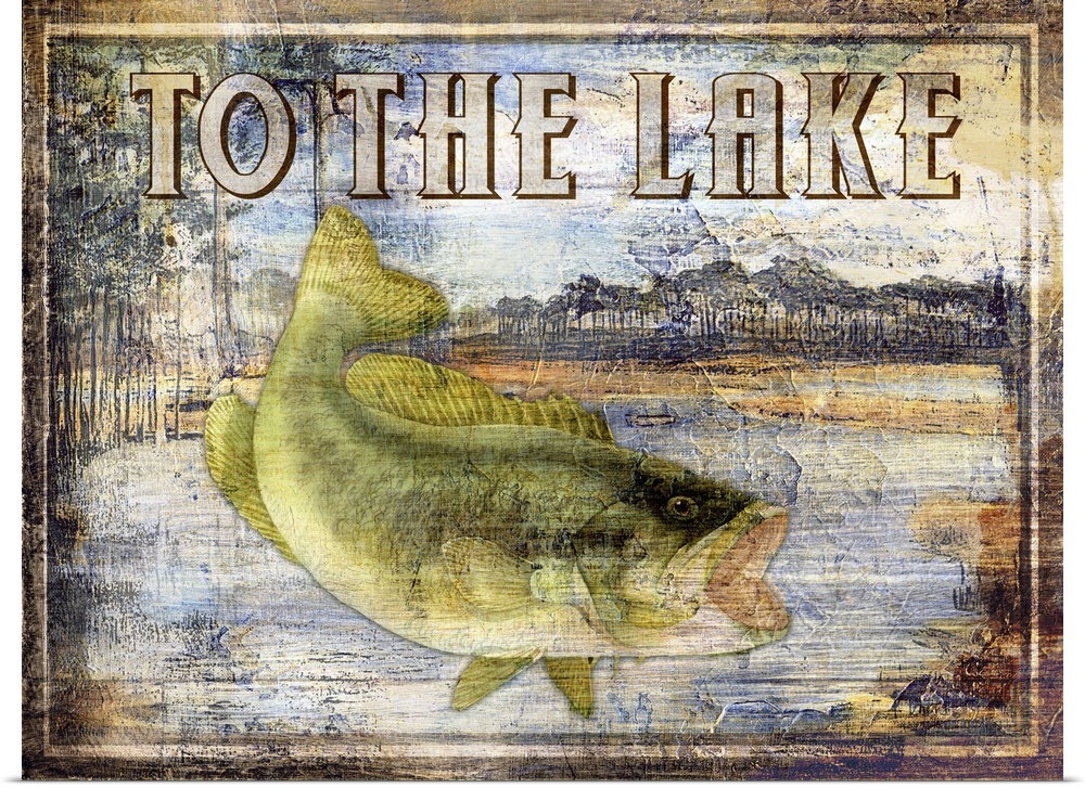 Rustic fishing sign featuring a bass with the text To The Lake.