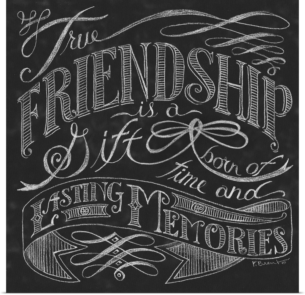 Typography art of an inspirational quote about friendship, done in a chalkboard art style.