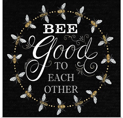 Bee Good To Each Others