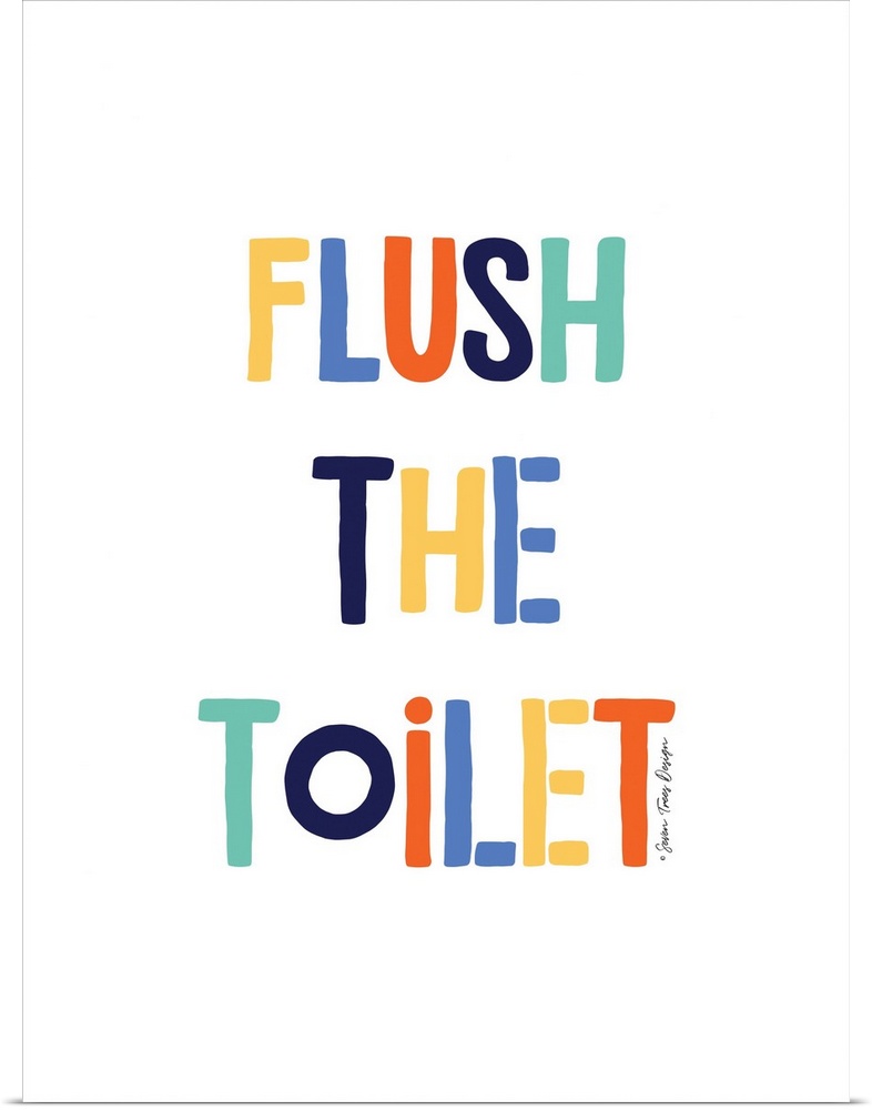 Flush the Toilet