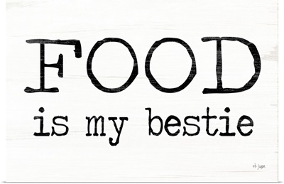 Food is My Bestie