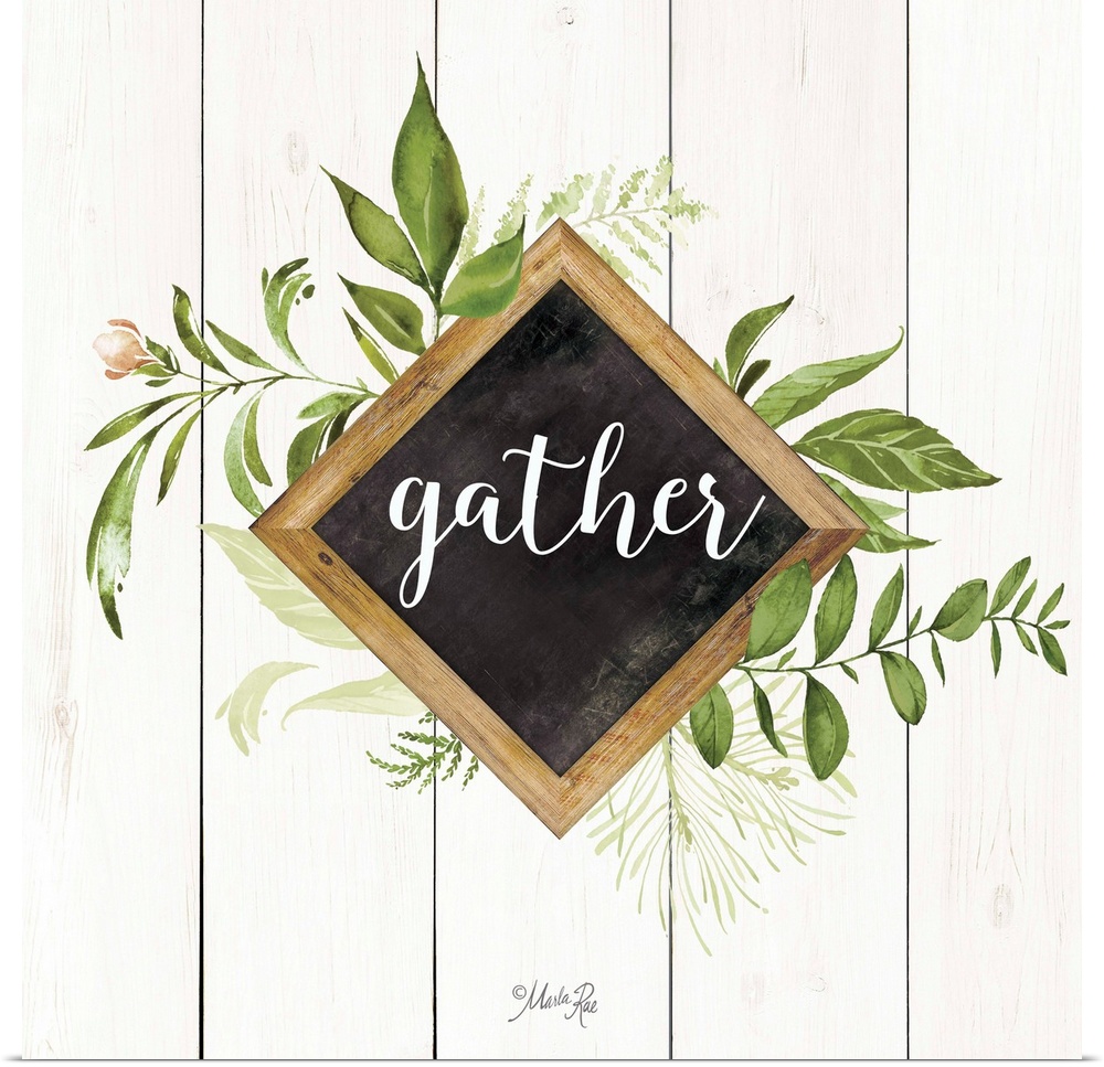 "Gather" with greenery on a white shiplap background.