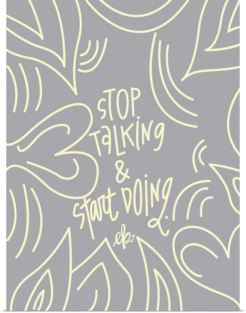 Stop Talking & Start Doing
