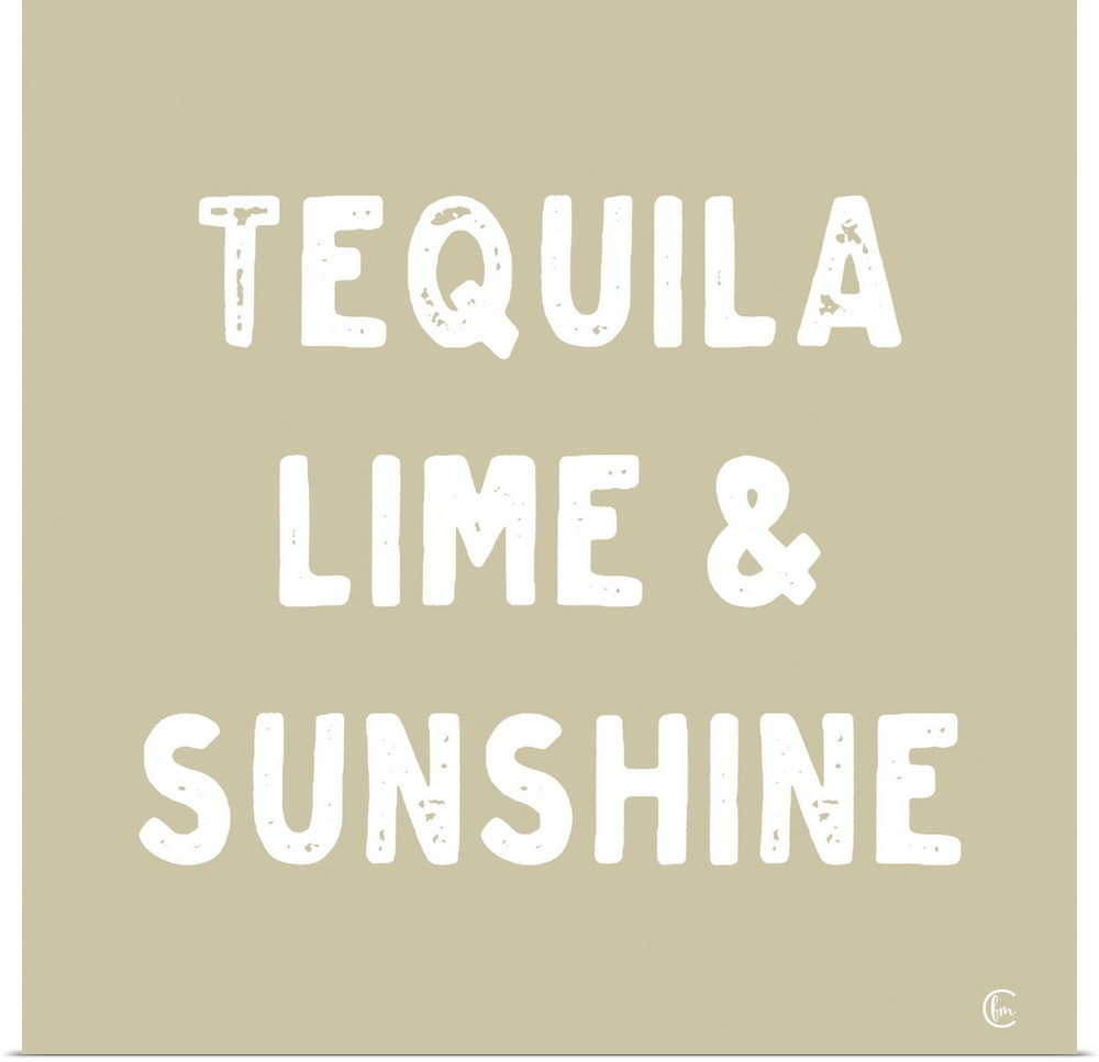 Tequila, Lime & Sunshine