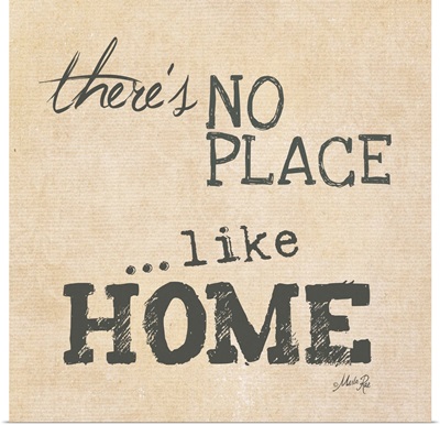 There's No Place Like Home
