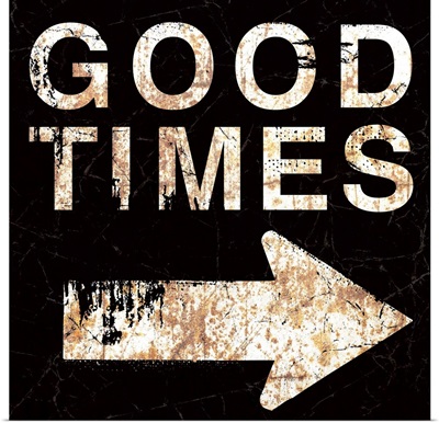 Good Times Sign