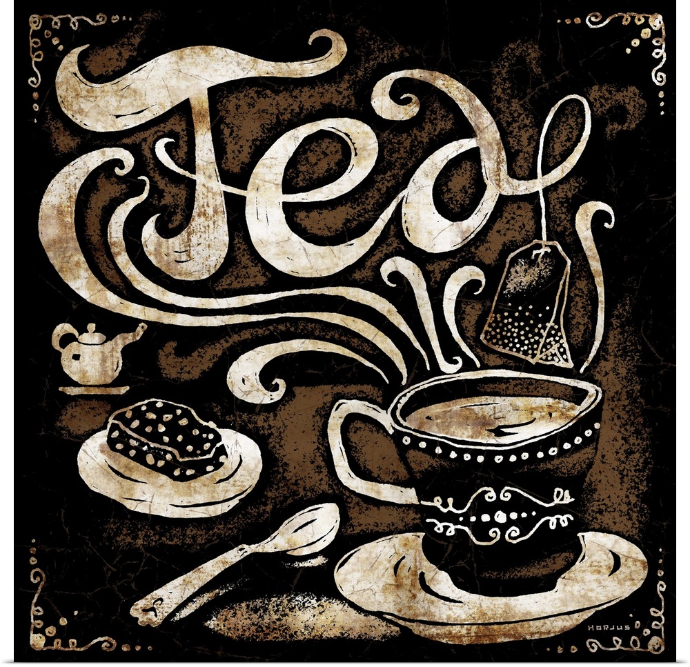 A fancy teacup, teapot and a teabag hanging from the illustrated cursive script word Tea on a black, brown, and rust backg...