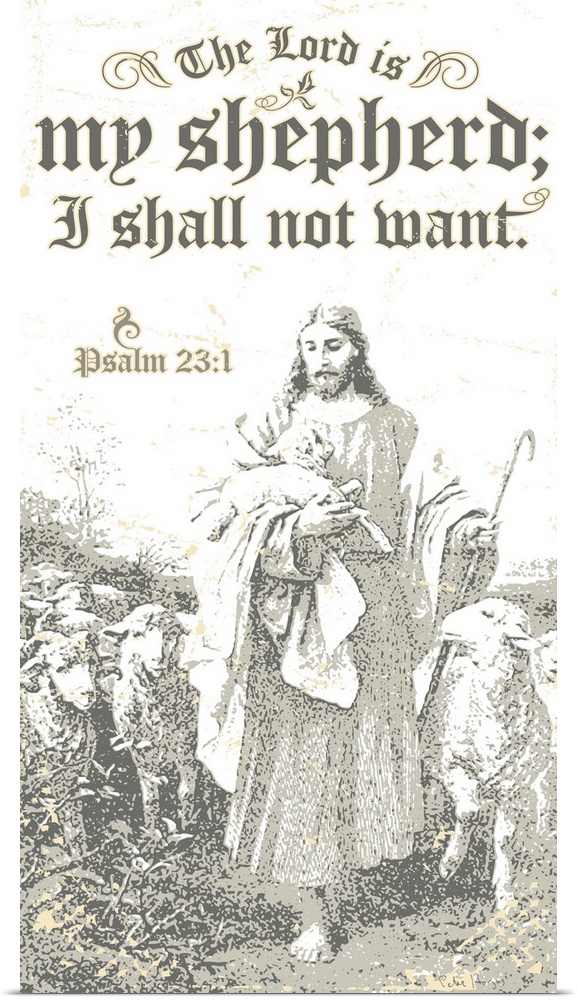 Distressed typography of the scripture bible verse Psalm 23:1  The Lord is my shepherd, I shall not want