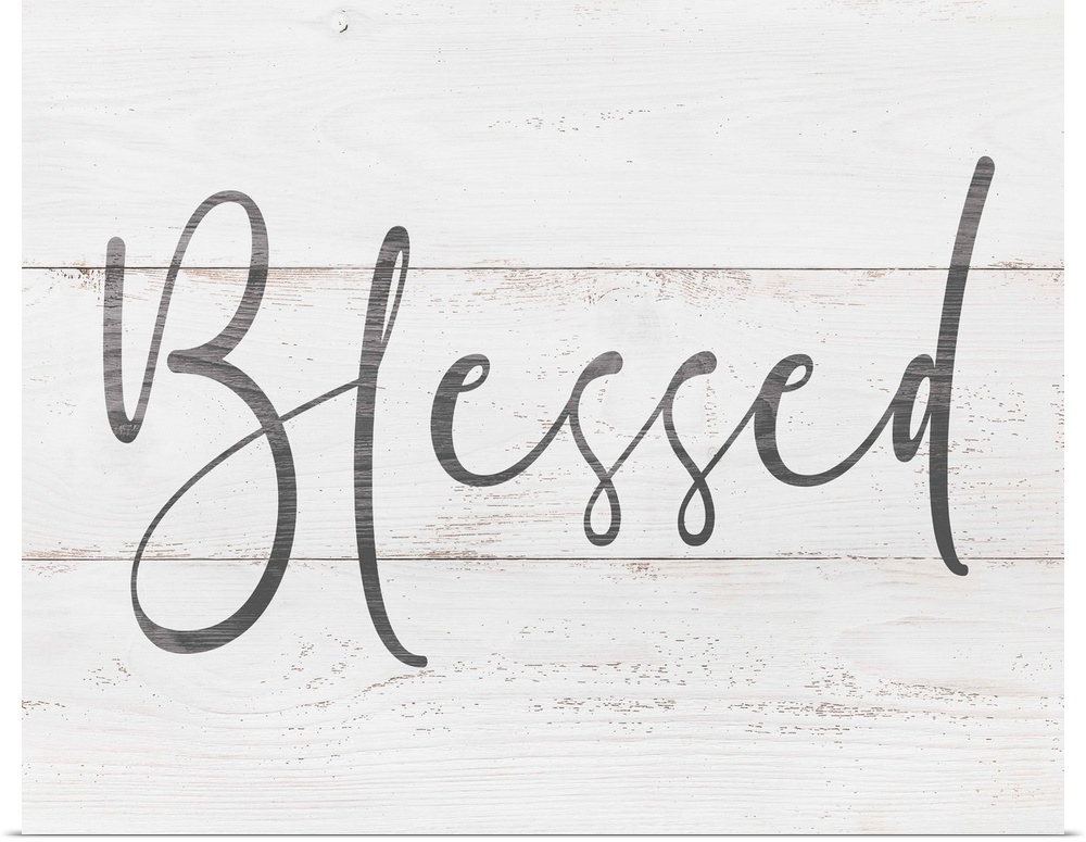 A simple, single word sentiment in grey on a rustic white board background, perfect for a country or farmhouse decor style.