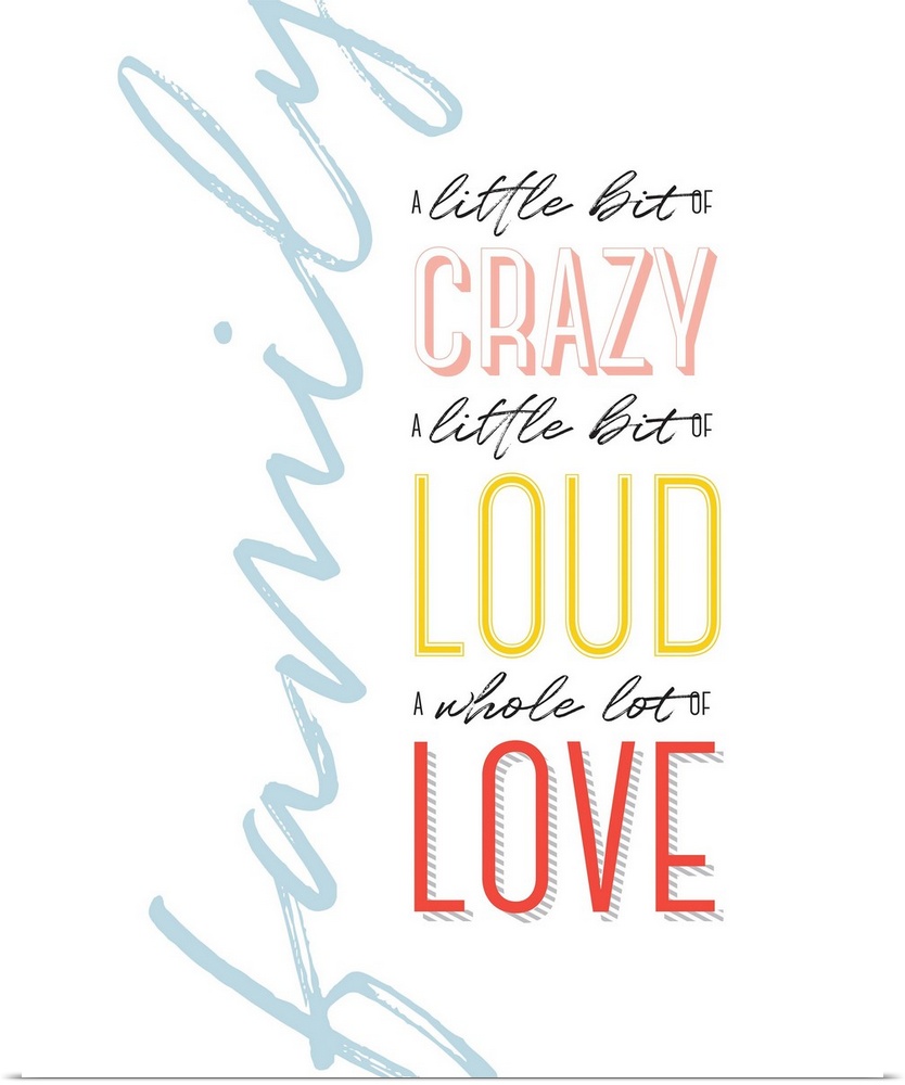 Family Quotes - Crazy Loud Love