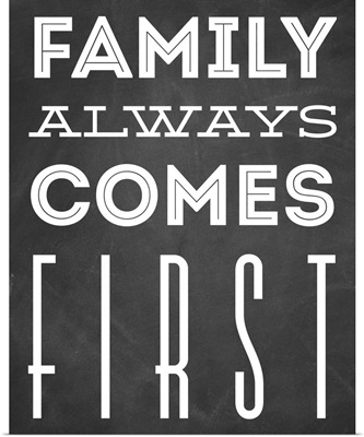 Family Quotes - Family Always Comes First