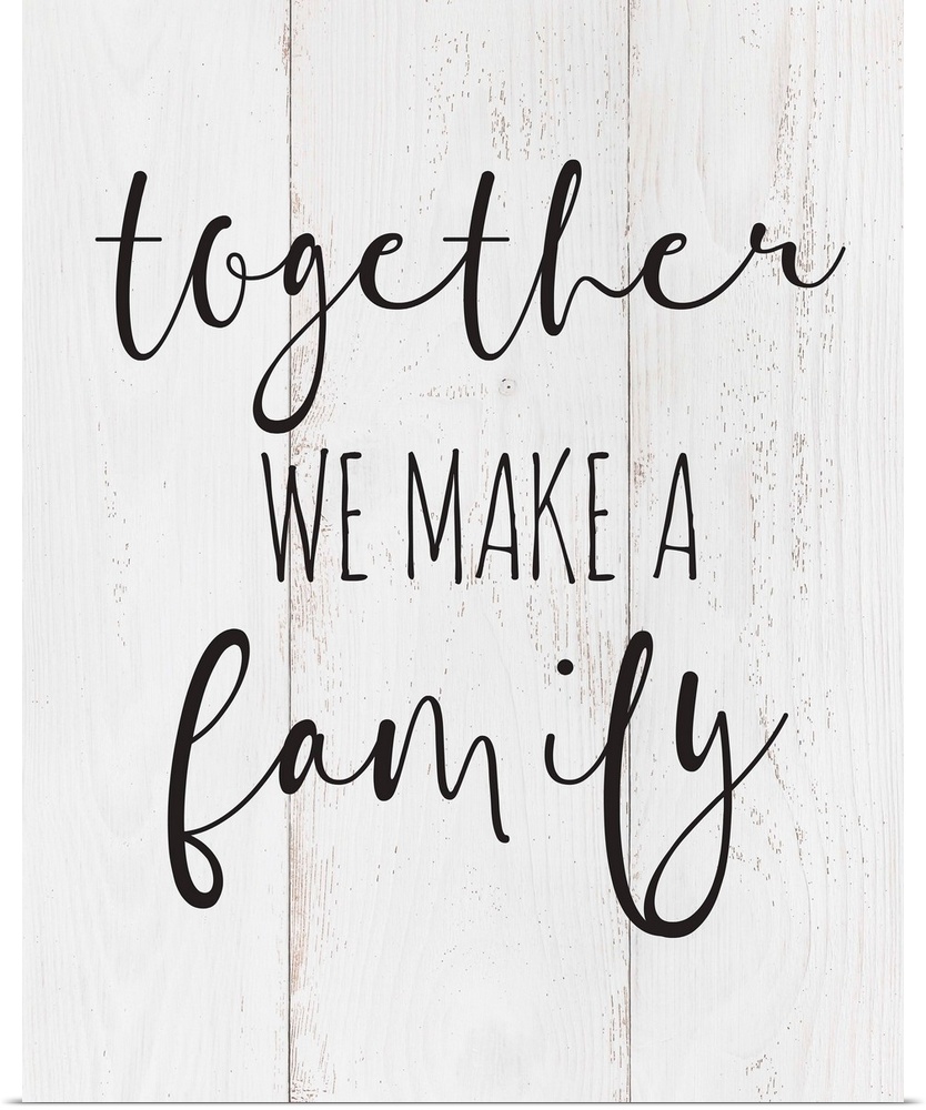 A sweet family sentiment on a white shiplap board background, that would pair beautifully with family photographs.