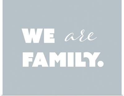 Family Quotes - We Are Family