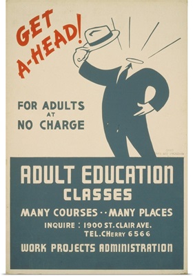 Get Ahead! Adult Education Classes: For Adults at No Charge - WPA Poster