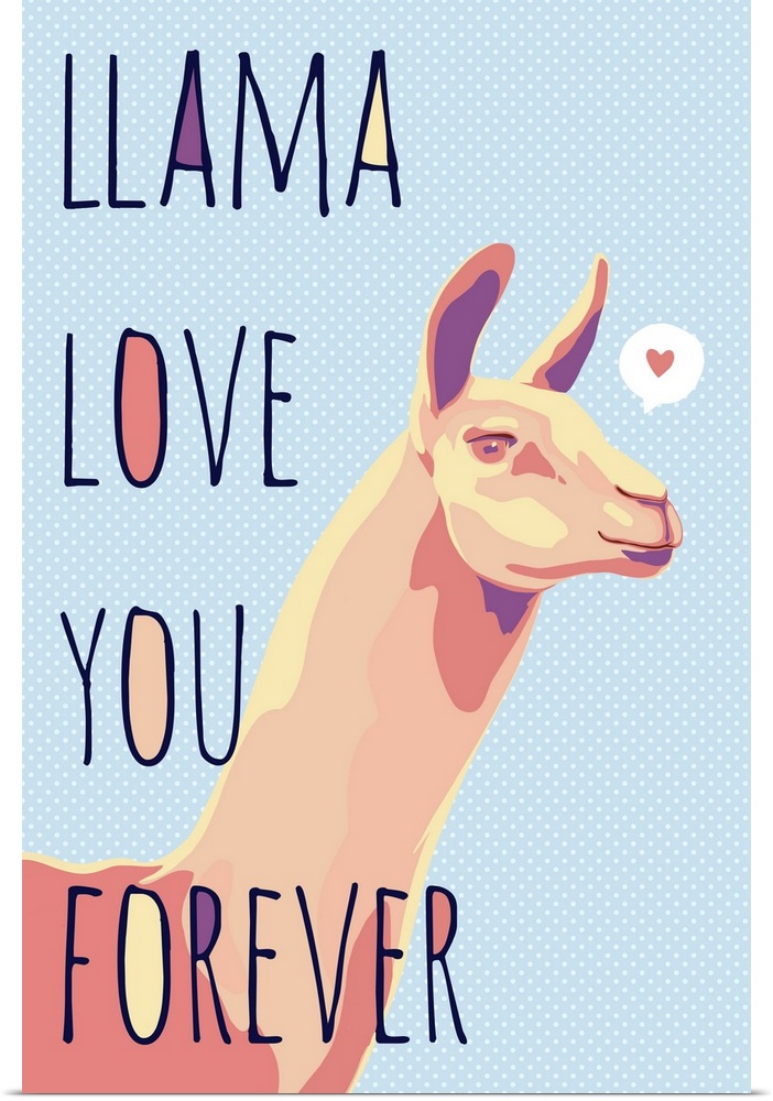 A modern illustration of a Llama with the text 'Llama Love You Forever'.