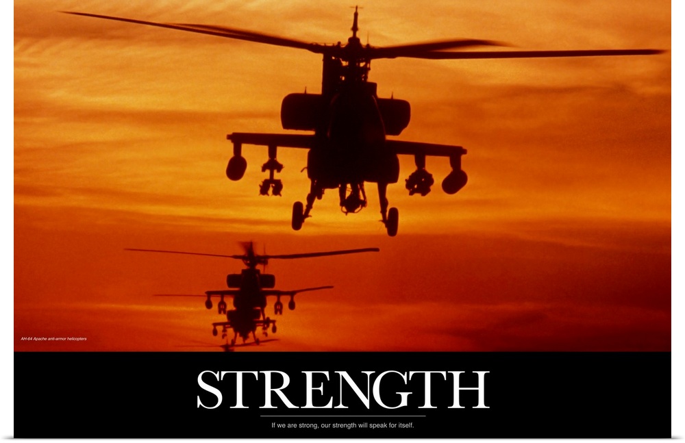 Three military helicopters are photographed during a sunset and has the word "Strength" written in bold white text below.